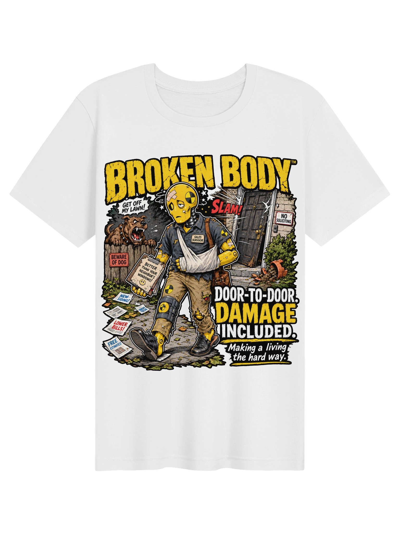 FLAT OUT BROKEN™ — DOOR-TO-DOOR DAMAGE INCLUDED — T-SHIRT product image (1)