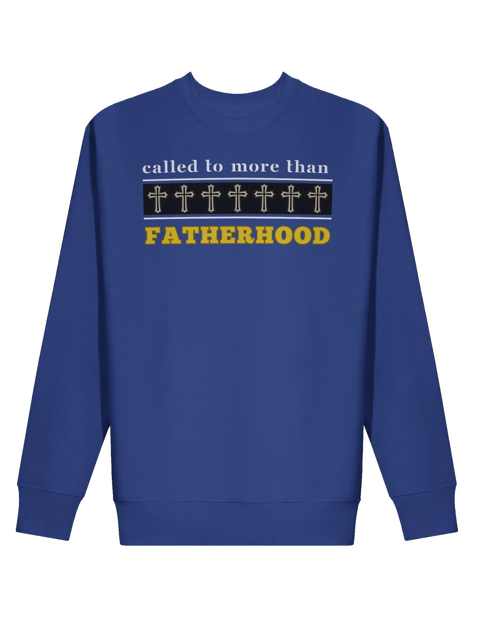 Called to More Than Fatherhood | Christian Dad Heritage Sweatshirt | Faith-Based Gift for Christian Dads product image (3)