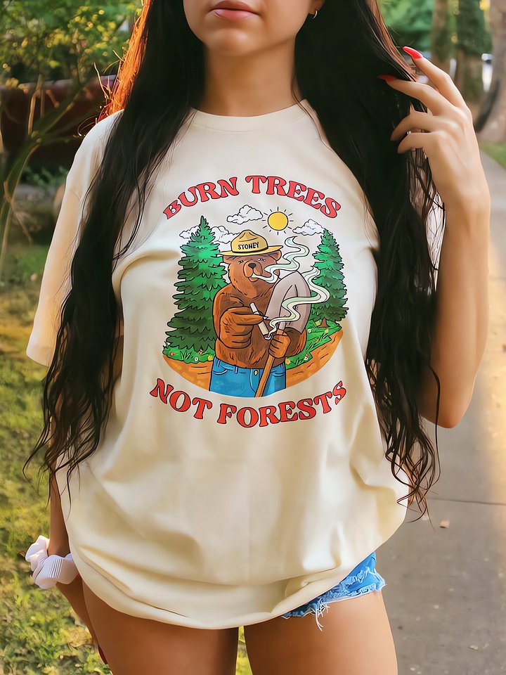 Burn Trees Not Forests Oversized Tee product image (1)