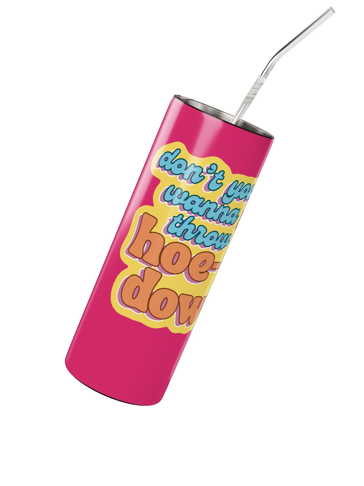 Don't You Wanna Throw a Hoedown Tumbler product image (2)