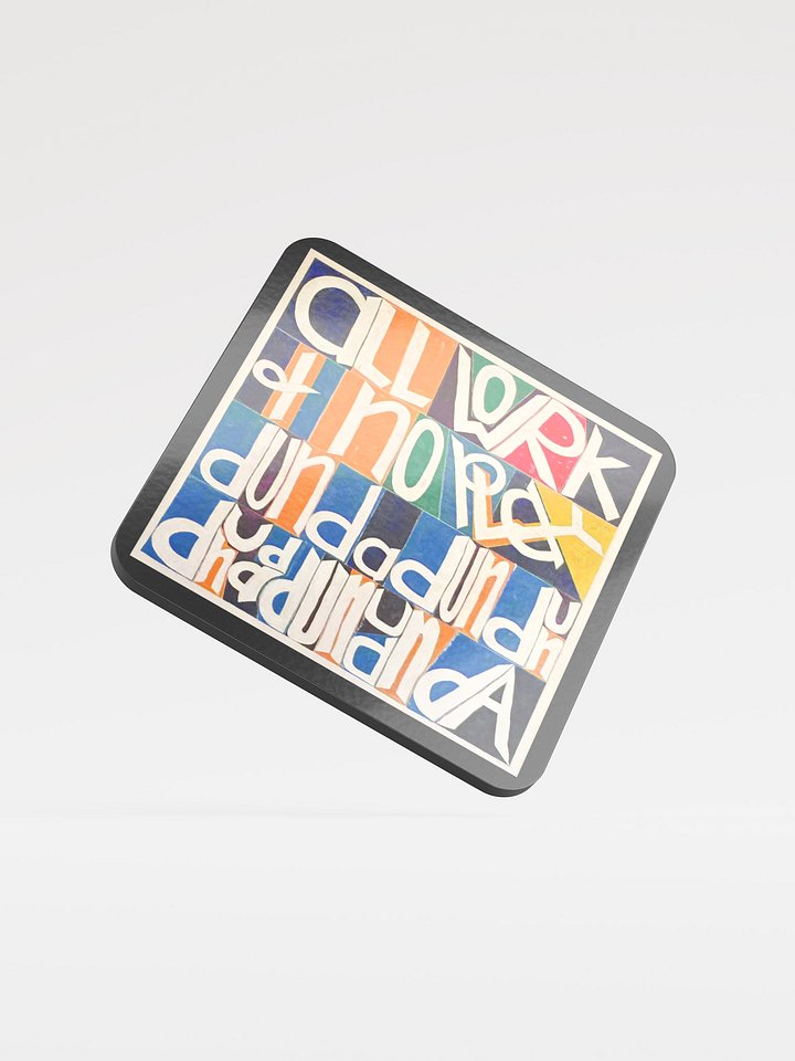 All Work and No Play Coaster product image (1)