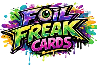 Foil Freak Cards