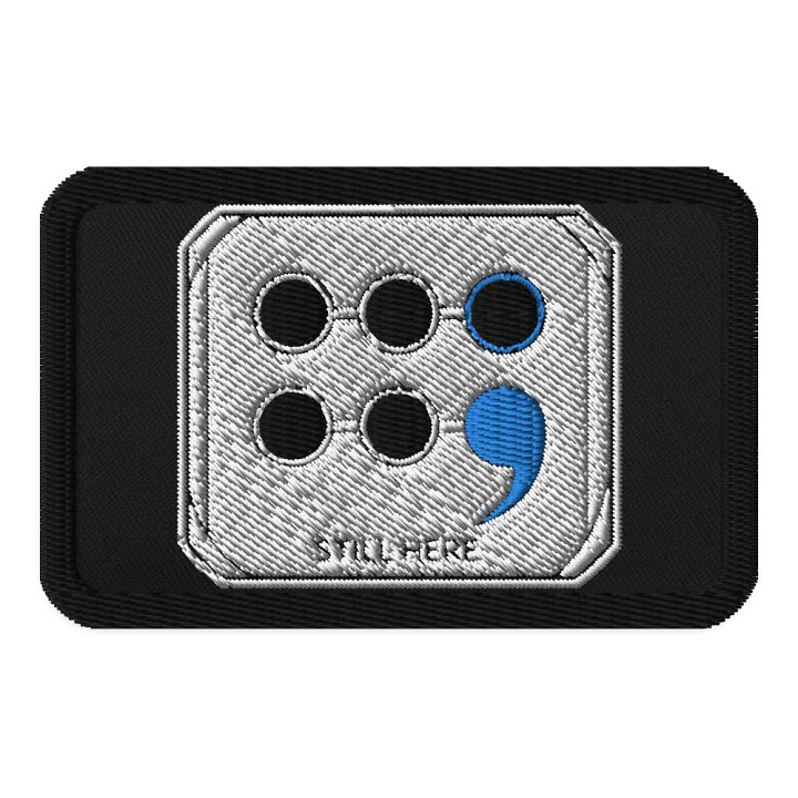 Still Here Embroidered Patch product image (1)
