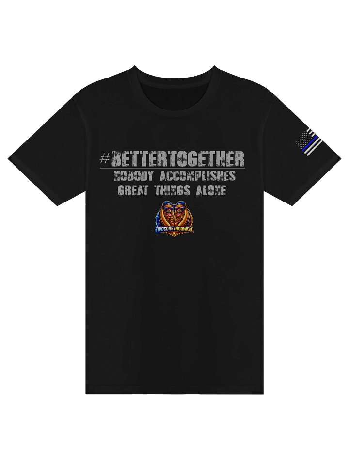 #BetterTogether Tee-Shirt product image (1)