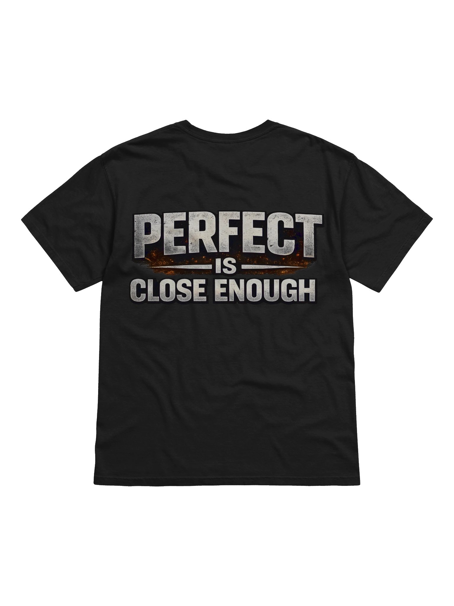 Perfect is close enough shirt. product image (1)