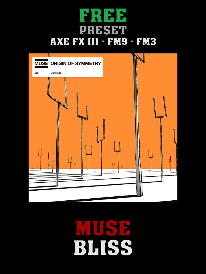 Muse - Bliss | Free Preset | Axe FX III - FM9 - FM3 product image (1)