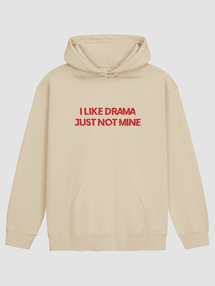 I Like Drama Just Not Mine Hoodie product image (17)