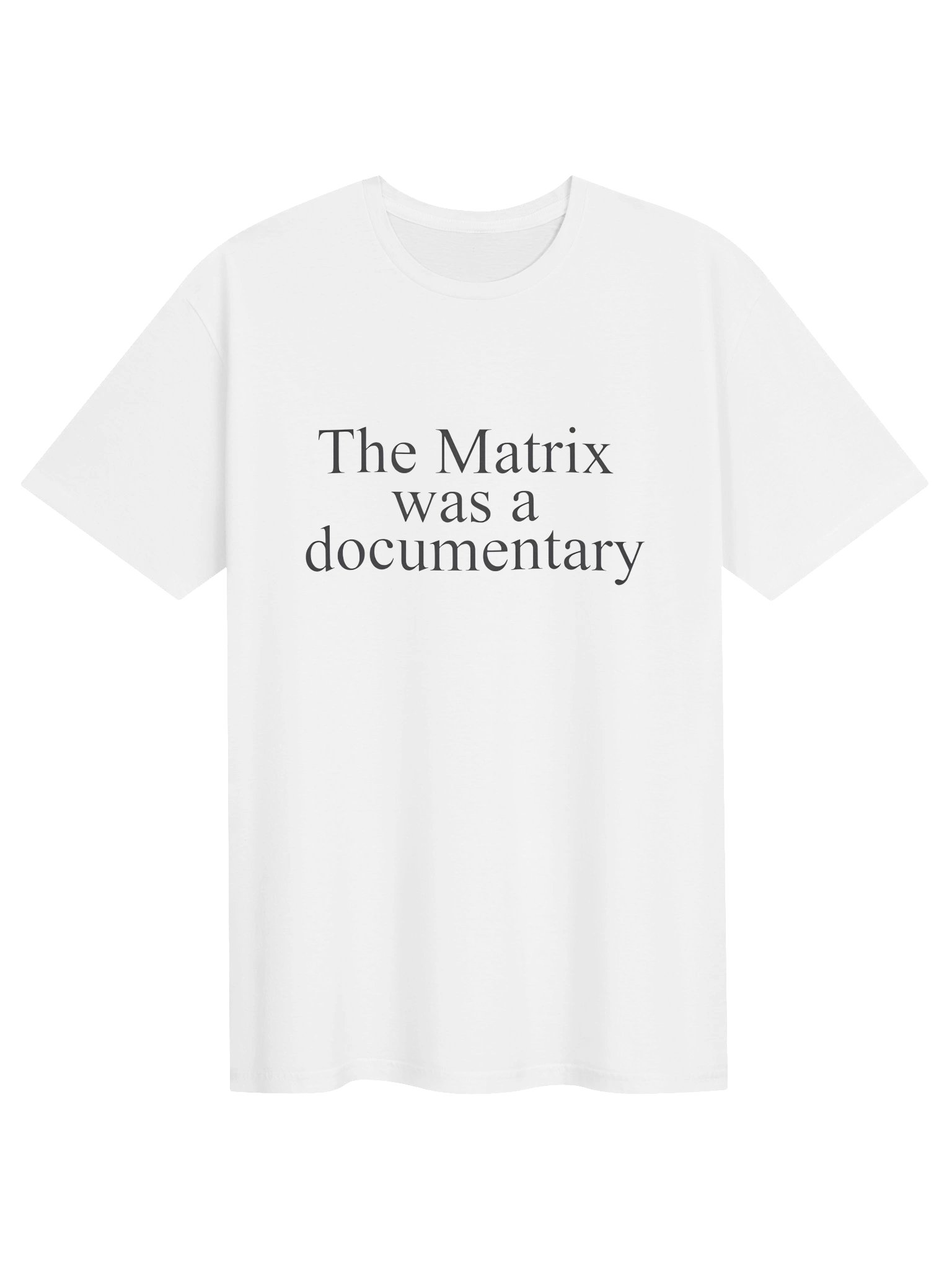 The Matrix Was A Documentary Shirt product image (1)