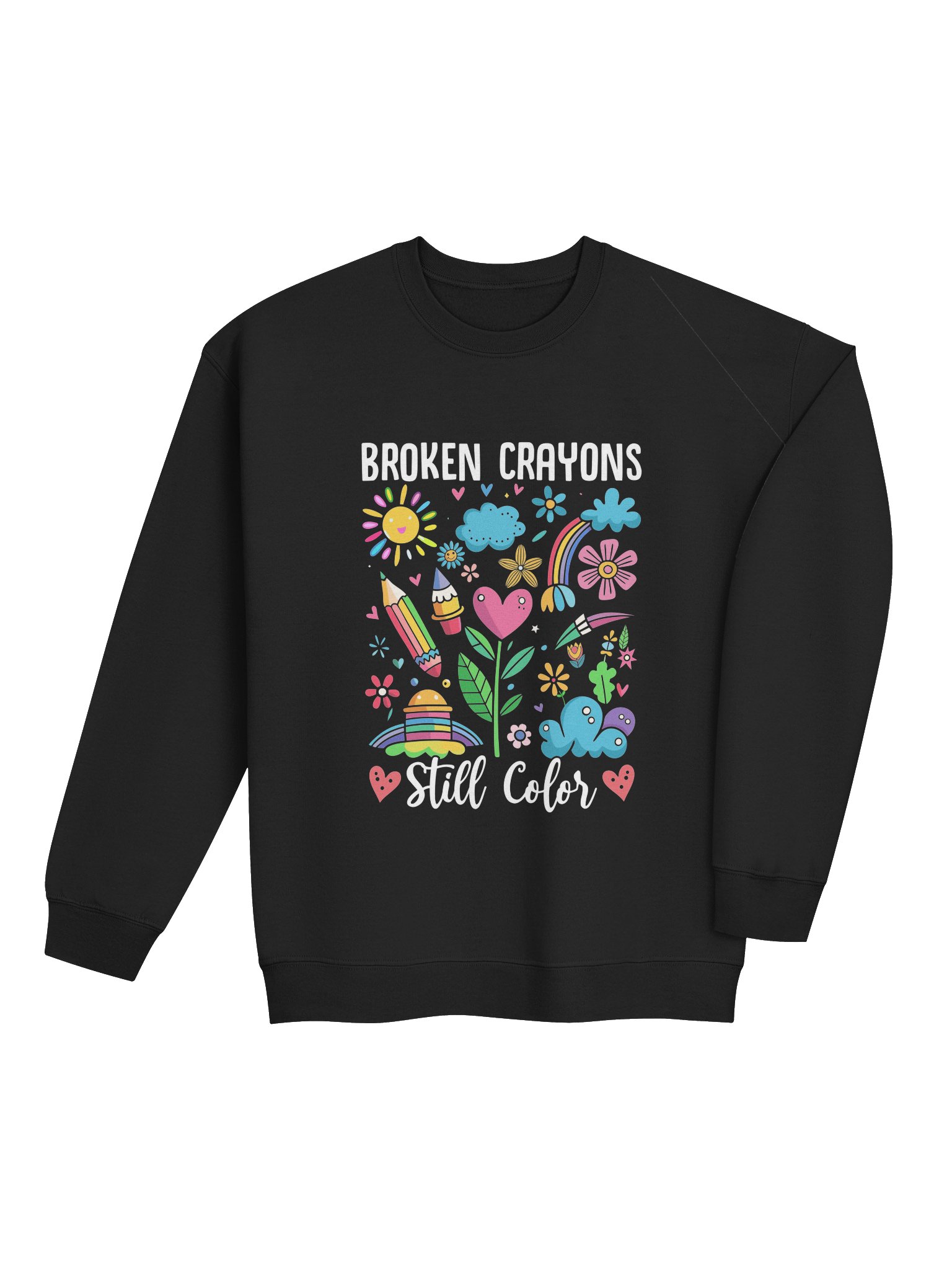 Broken Crayons Still Color – Strength in Imperfection Mental Health Awareness Sweatshirt product image (4)
