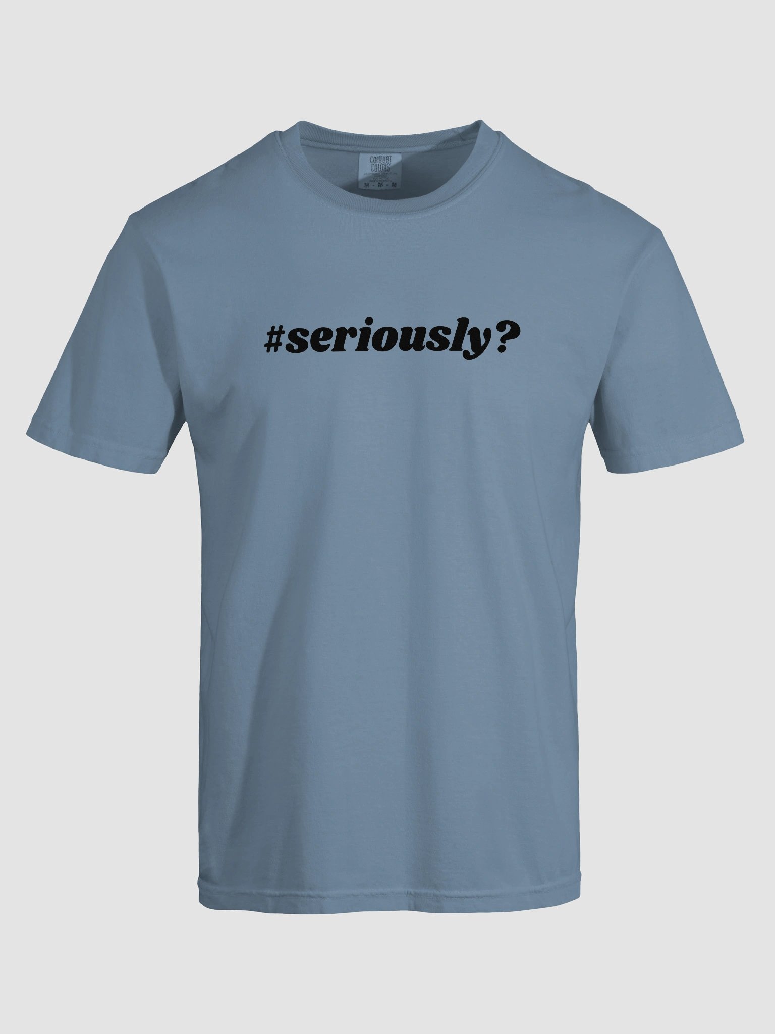Seriously? (Black Lettering) product image (93)