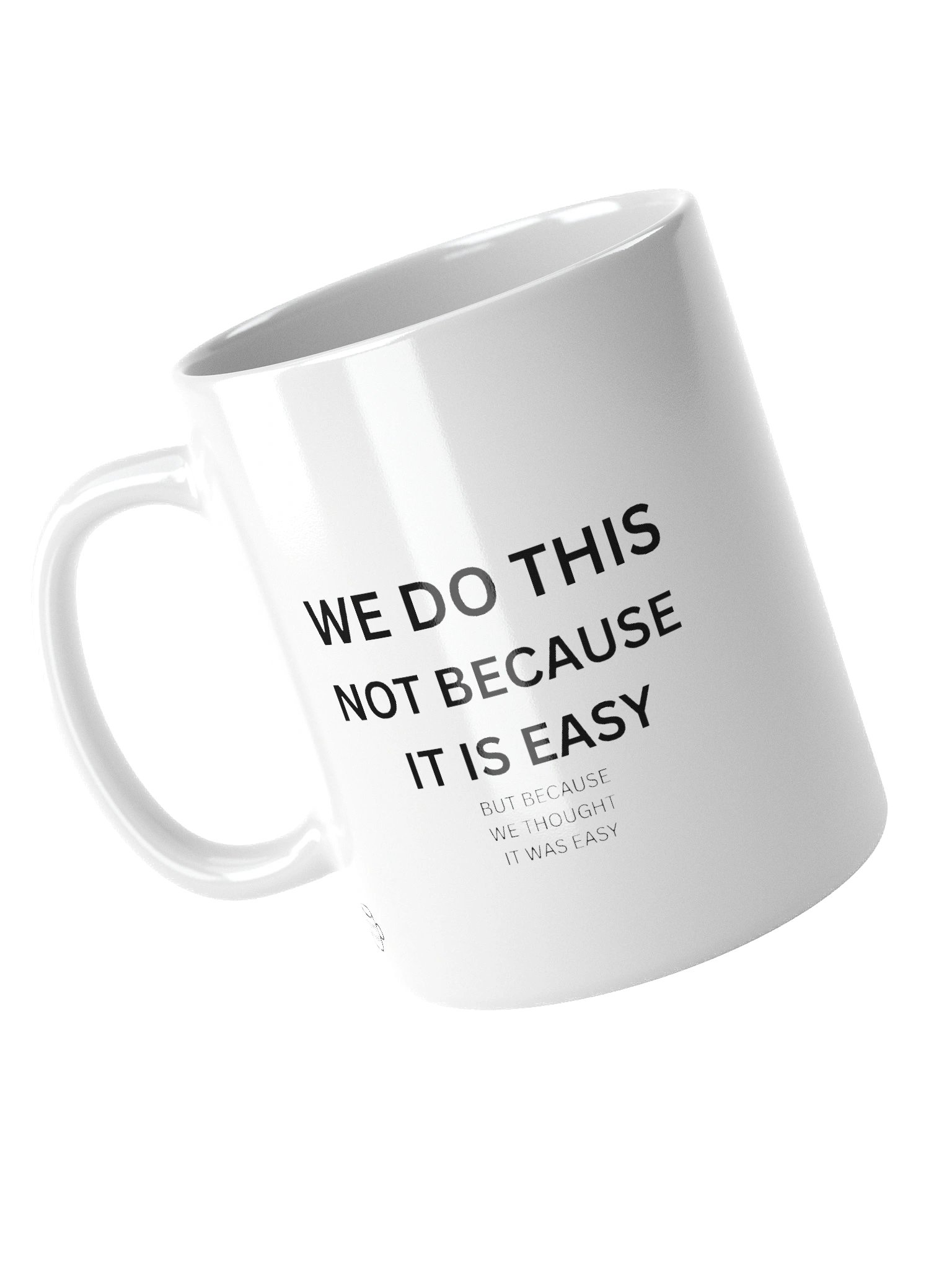 WE DO THIS BECAUSE WE THOUGHT IT WAS EASY product image (4)