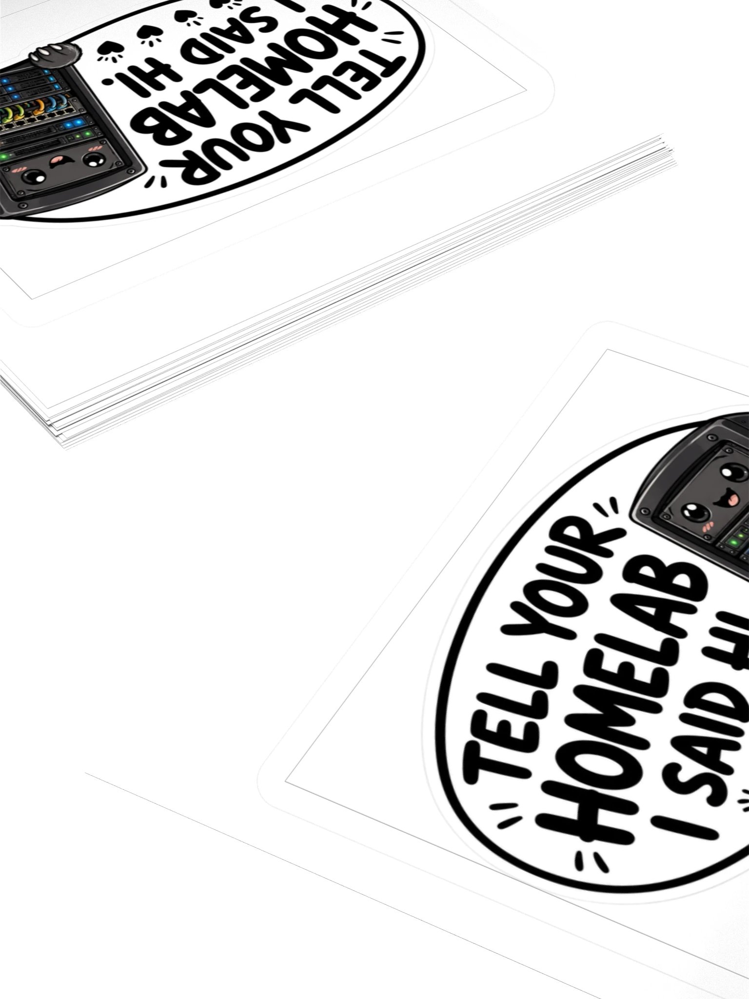 Tell Your Homelab I Said Hi Kiss Cut Sticker product image (4)