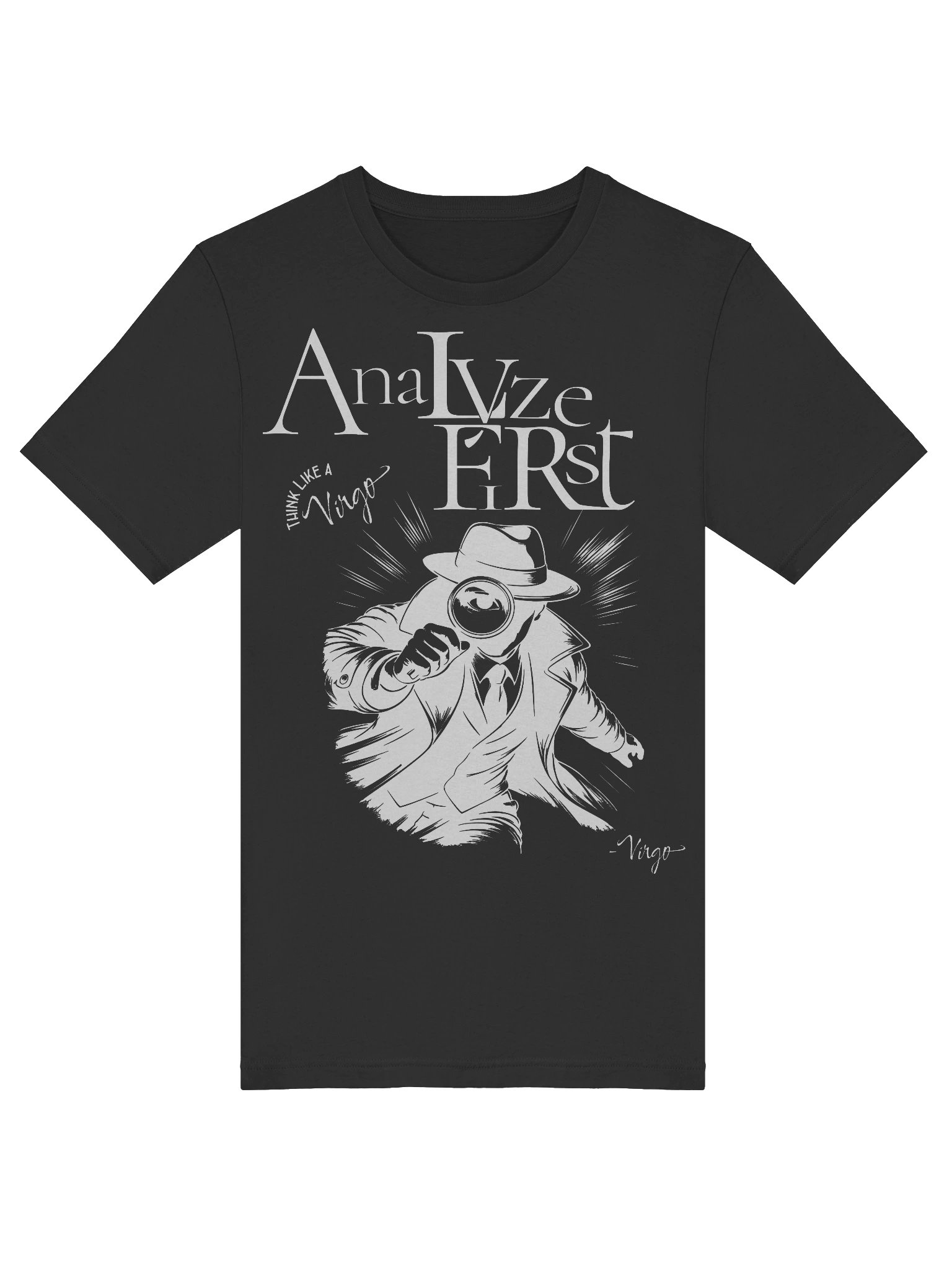 Think Like a Virgo...Analyze First Zodiac T Shirt product image (5)