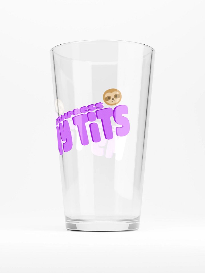 Compress My Tits Pint Glass product image (1)