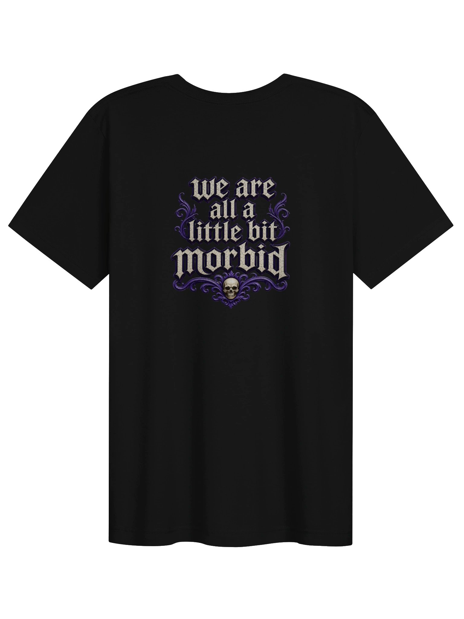 ''We're All A Little Bit Morbid'' Unisex Supersoft T-Shirt product image (2)