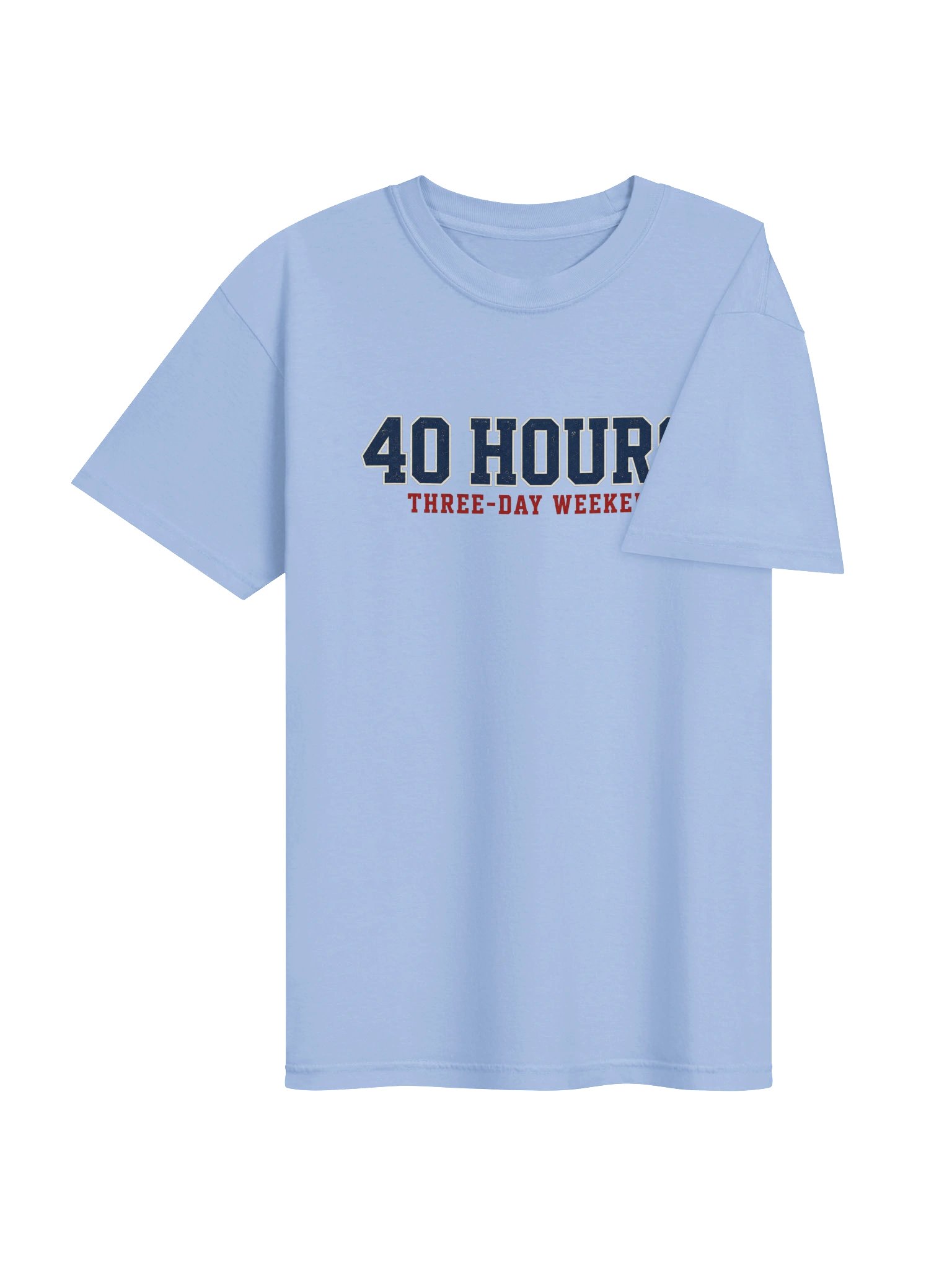 40 Hours, Three-Day Weekend Tee - California State Worker product image (4)