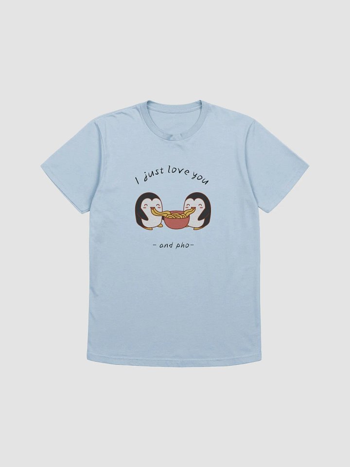 I Love You and Pho T Shirt product image (2)