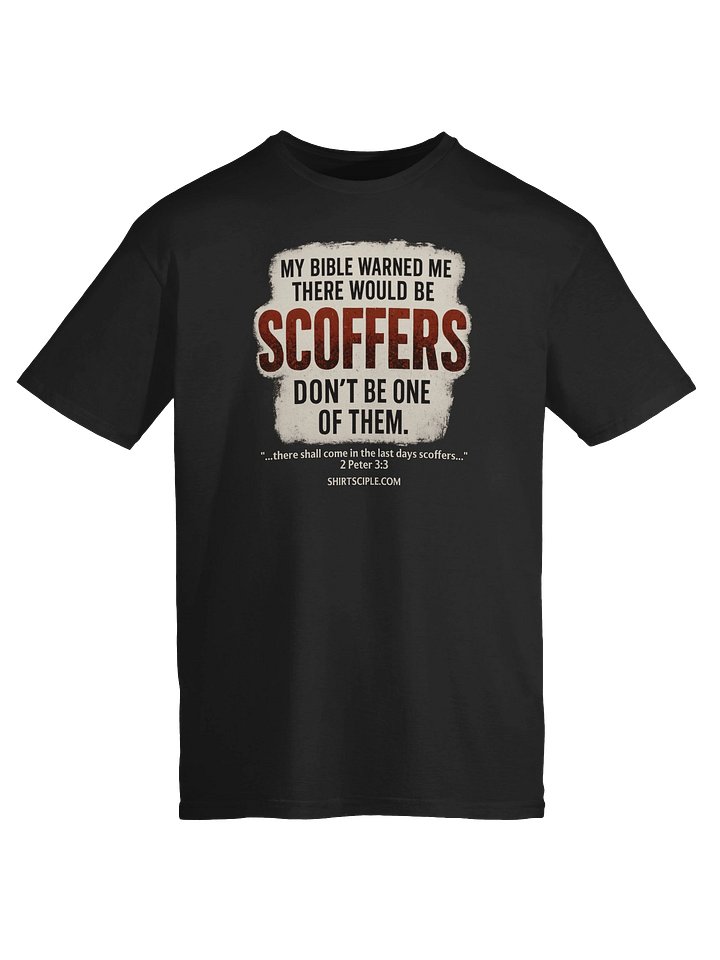My Bible Warned Me There Would Be Scoffers T-Shirt product image (3)