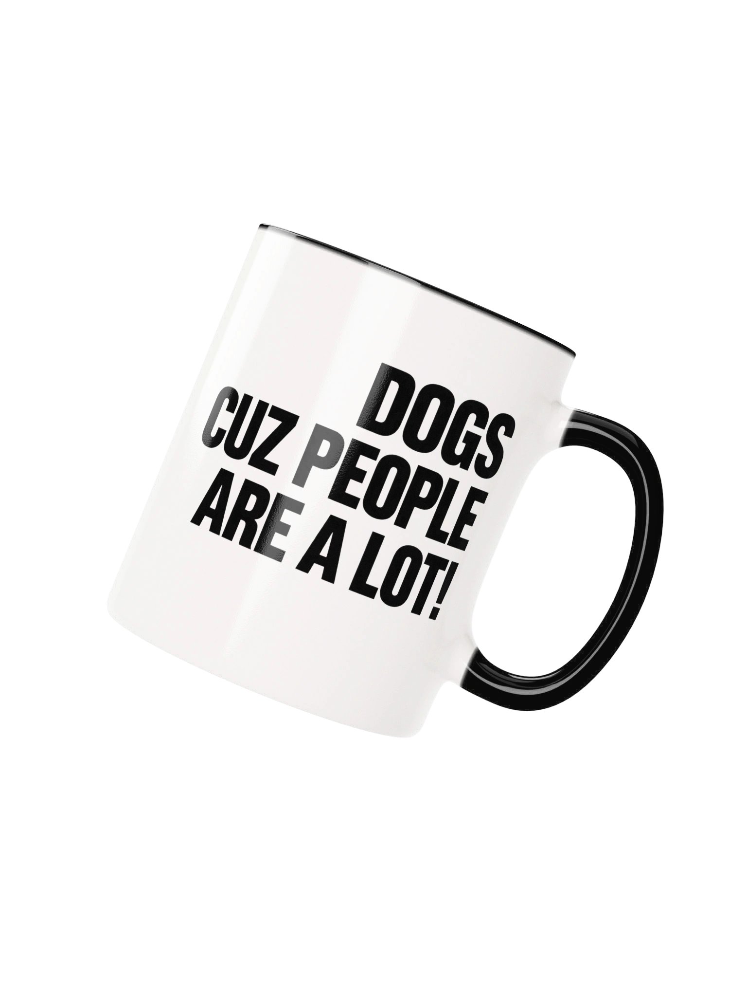 Funny Dog Lover Mug – Dogs Cuz People Are A Lot Black Accent Coffee Mug | Dog Lover Gift product image (4)