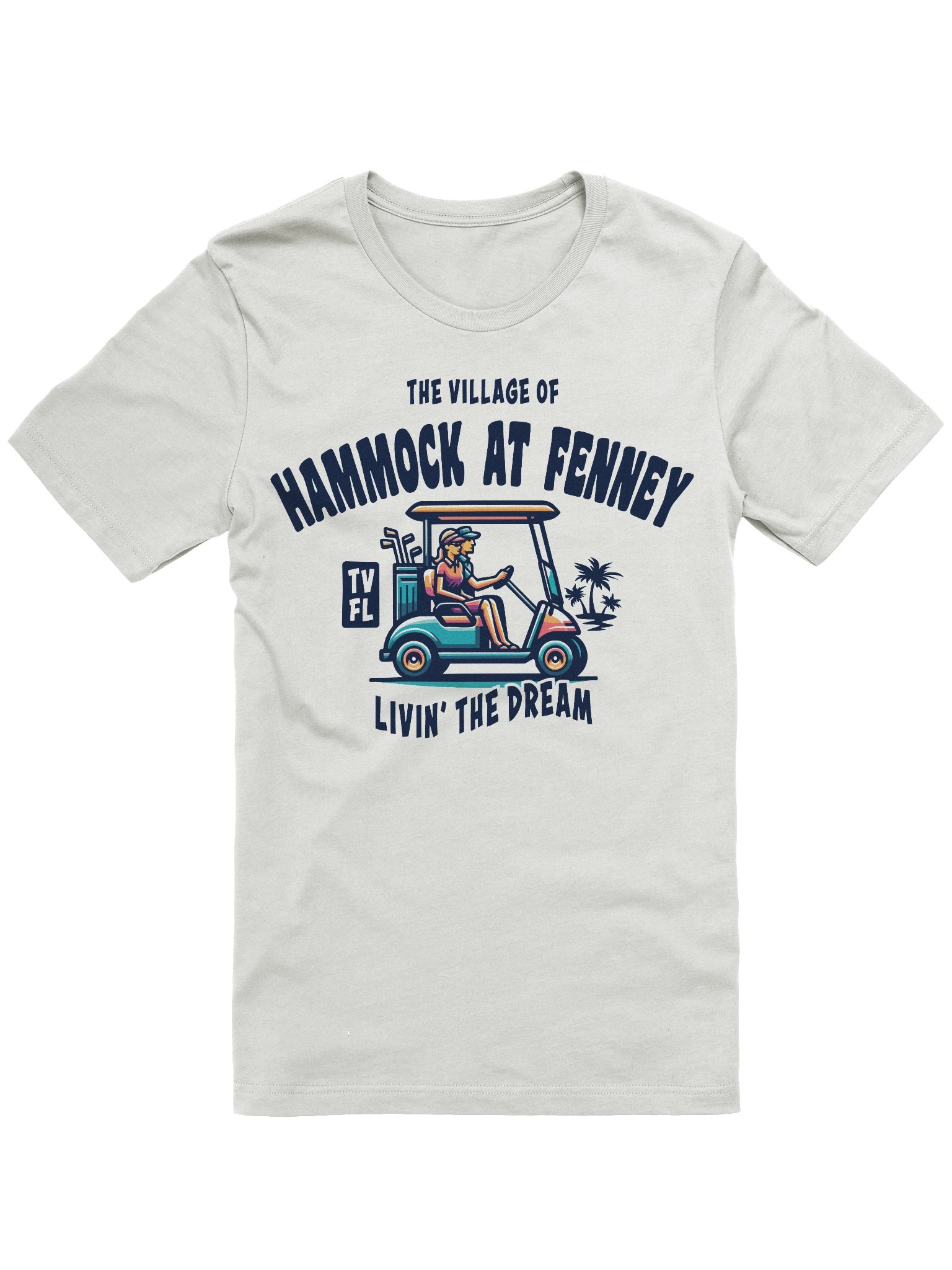 The Village of Hammock at Fenney TV FL Golf Cart Design T-Shirt product image (6)