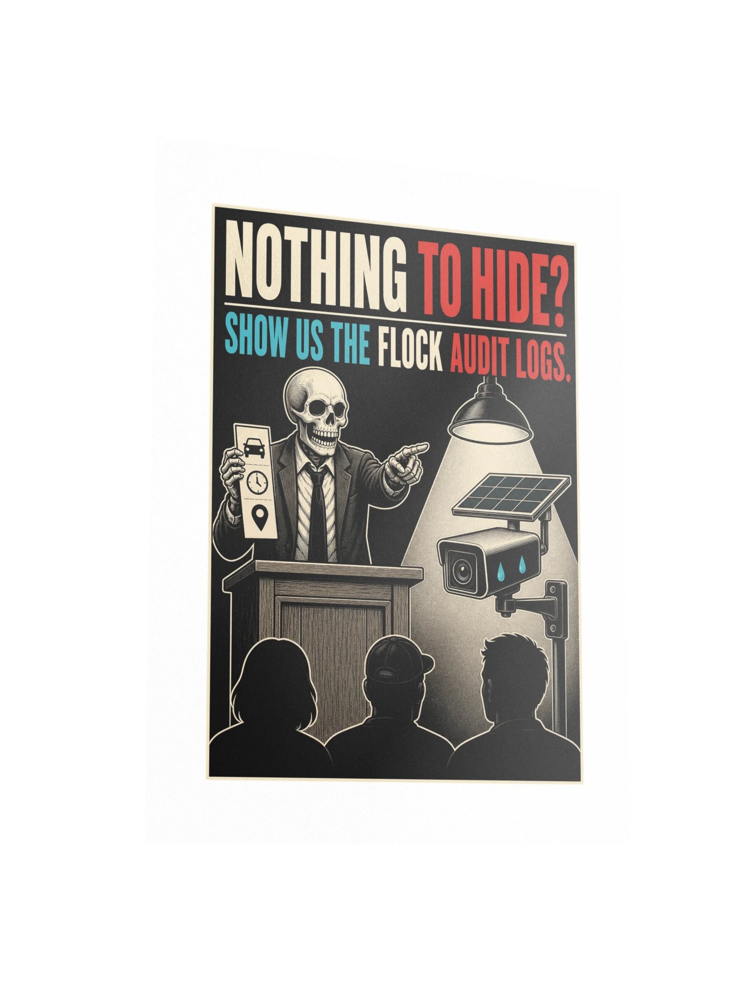 Nothing to Hide? Show Us the Flock Audit Logs — Matte Poster product image (3)
