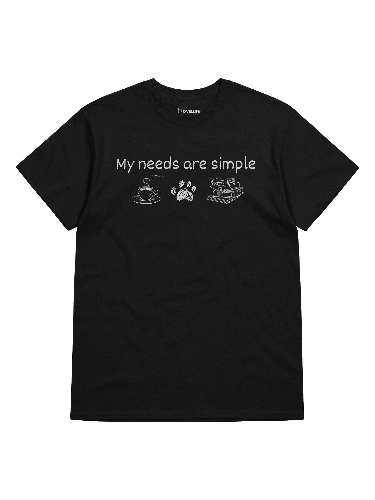 My needs are simple Unisex T-shirt product image (2)