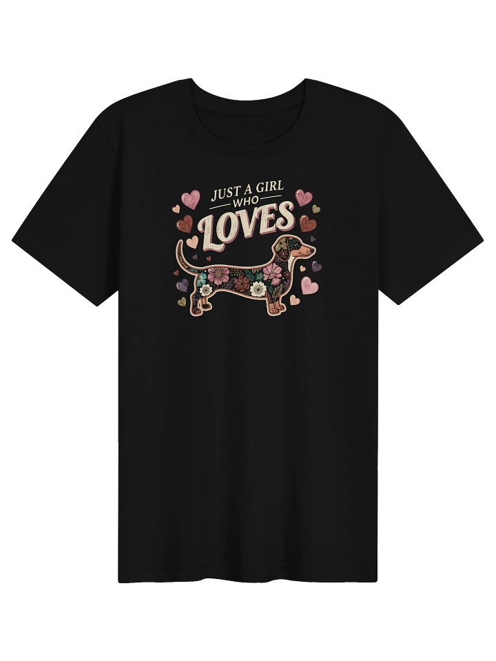 Just a Girl Who Loves Dachshunds Shirt – Floral Doxie Mom Tee product image (1)