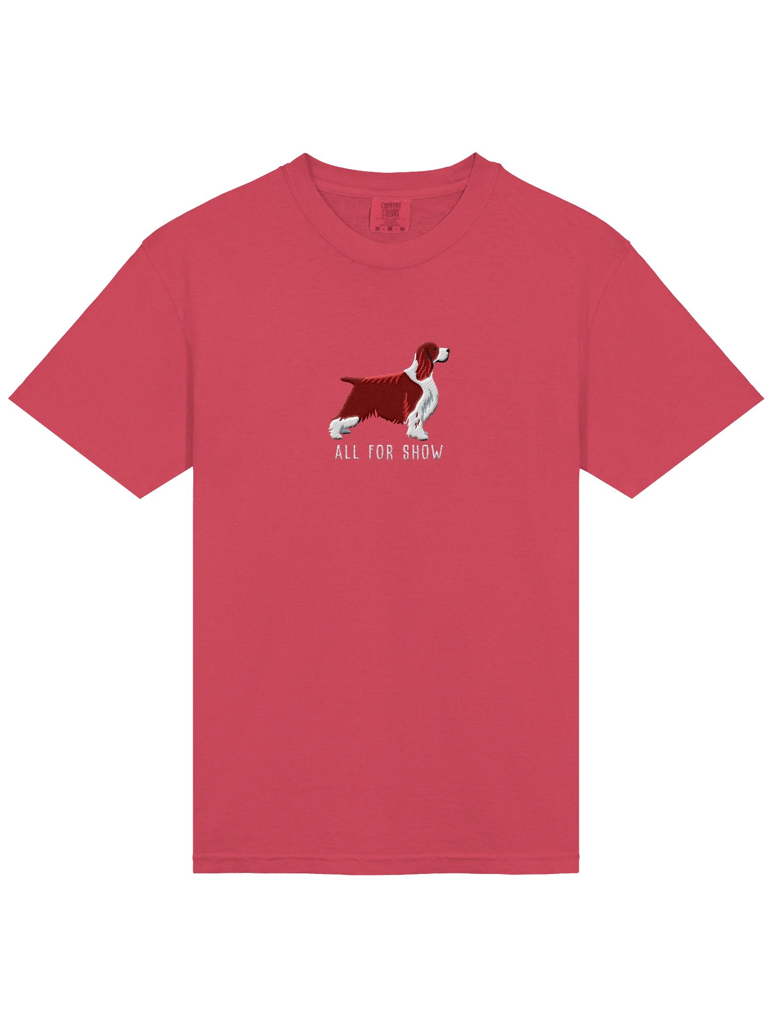 All For Show T-Shirt(Embroidered) of a Springer Spaniel(Liver, Show Type) product image (6)