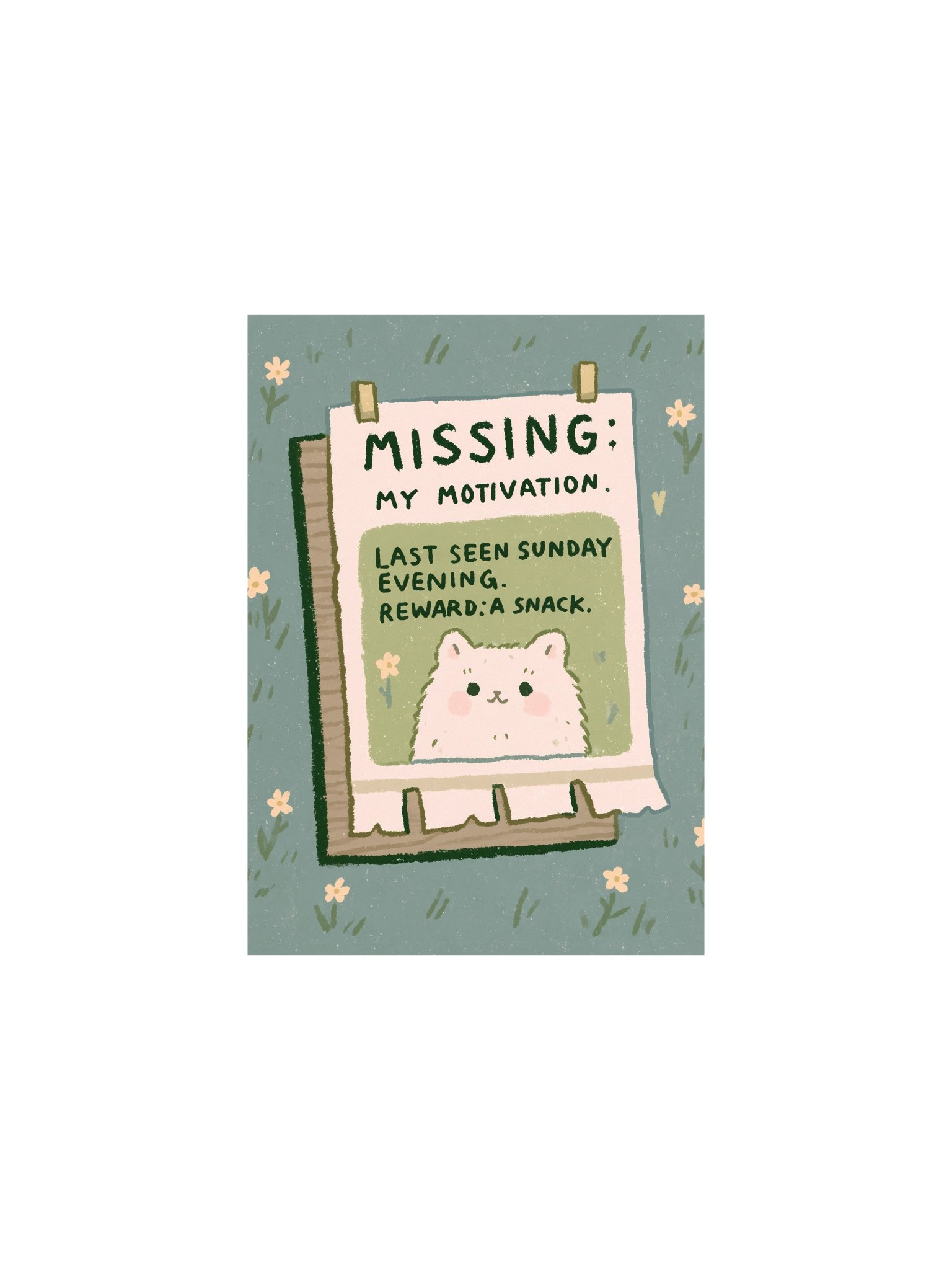 Missing My Motivation Poster product image (1)