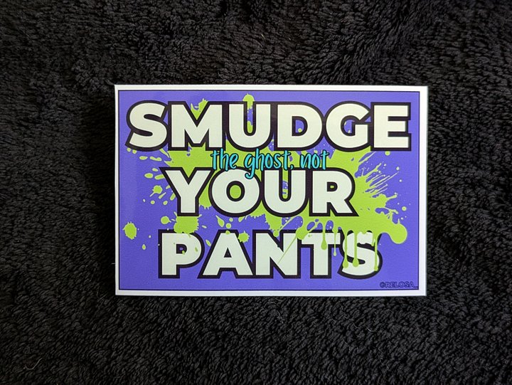 Smudge the Ghost, not your Pants! Sticker product image (2)
