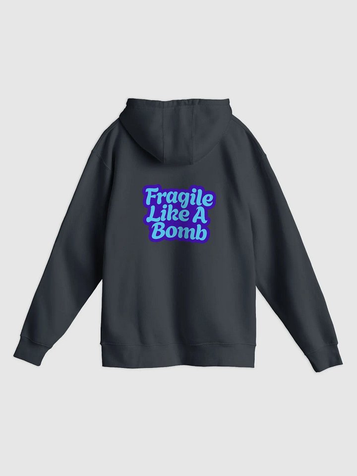 Fragile Like A Bomb Hoodie product image (8)