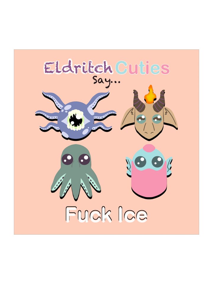 Eldritch Cuties Say Fuck Ice product image (1)