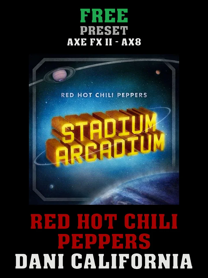 Red Hot Chili Peppers - Dani California | Free Preset | Axe FX II - AX8 product image (1)