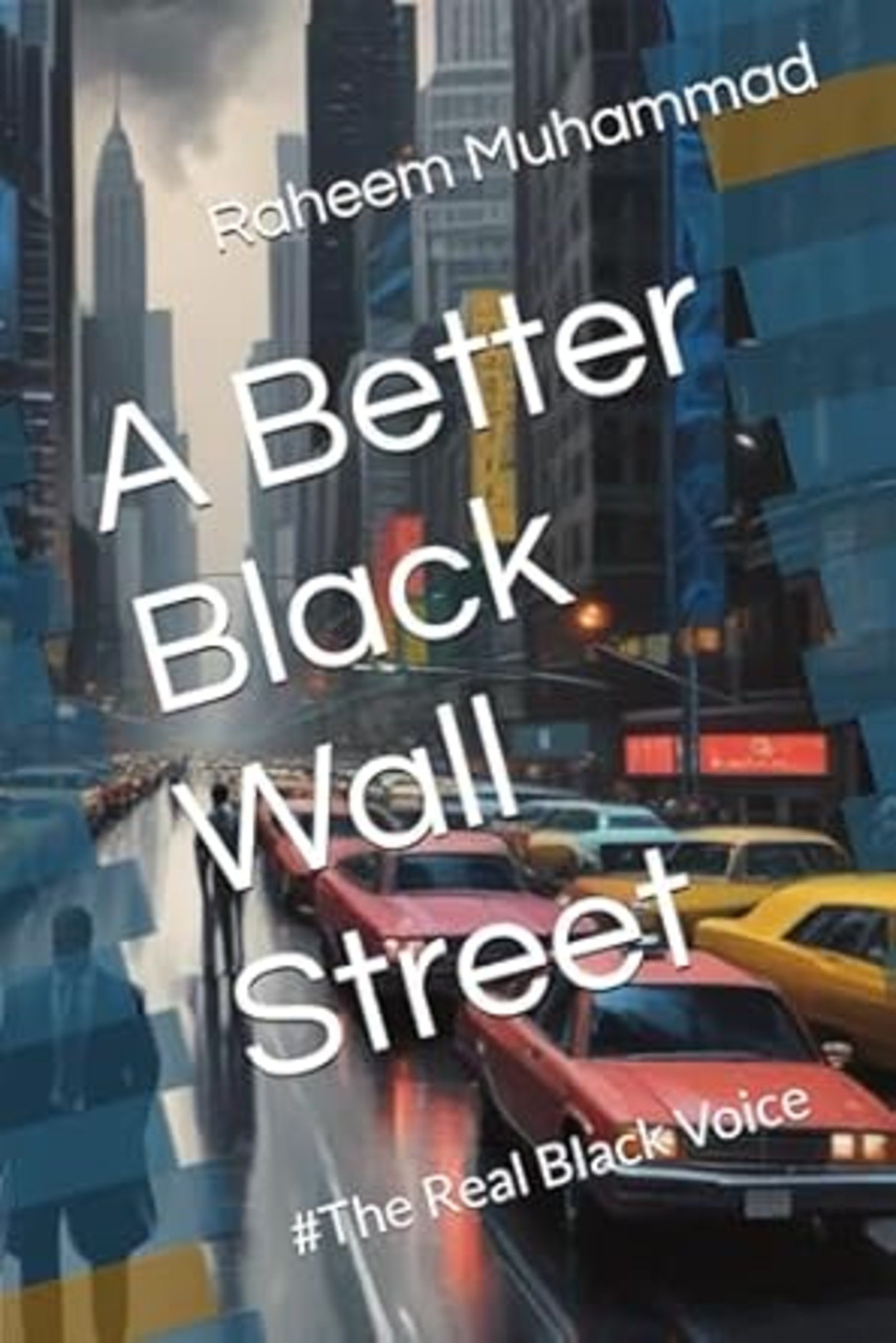 A Better Black Wall Street: #The Real Black Voice - Paperback product image (4)