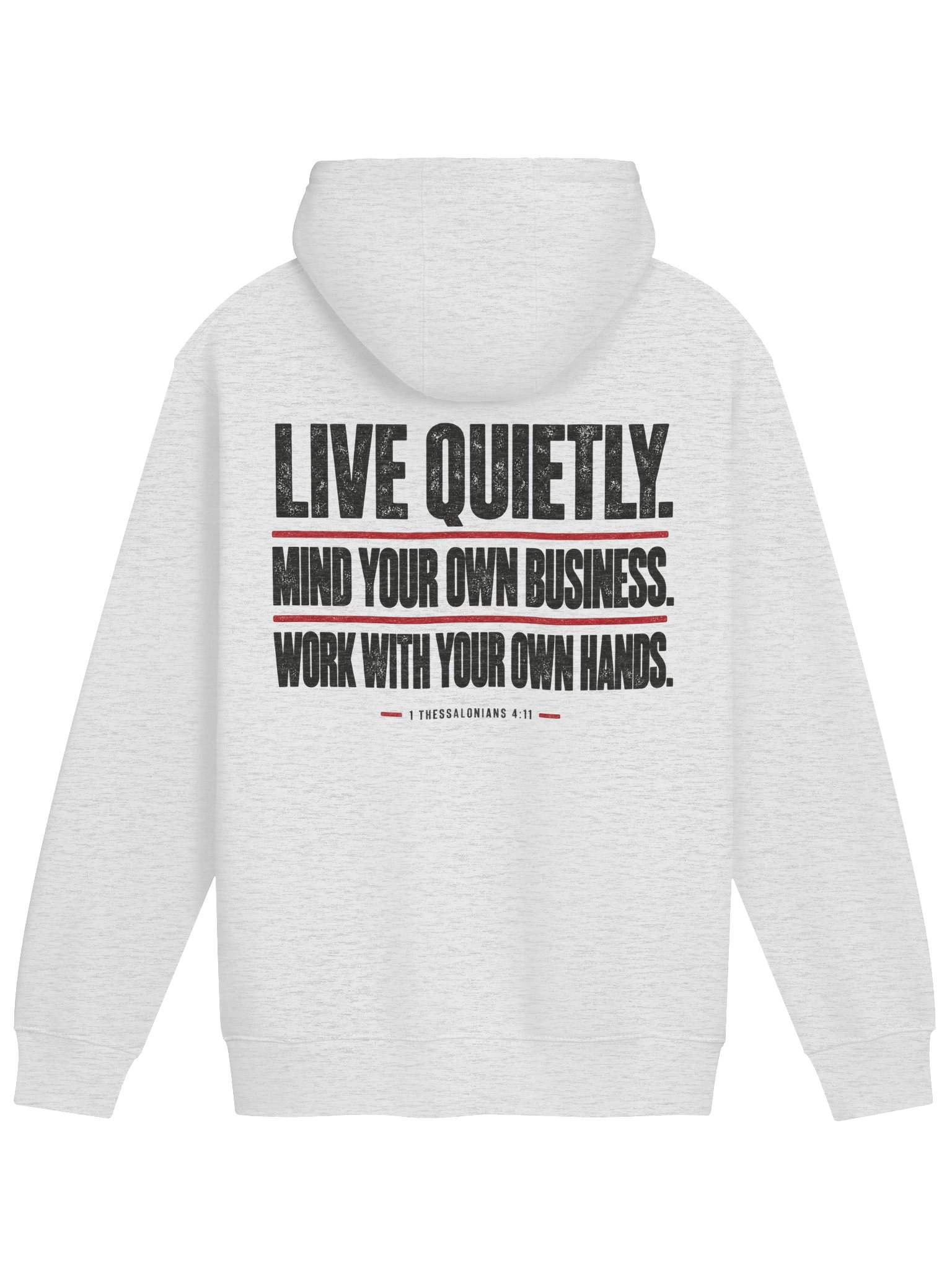 Gettin’ Junk Done — Live Quietly Hoodie | 1 Thessalonians 4:11 — Dark Edition product image (26)