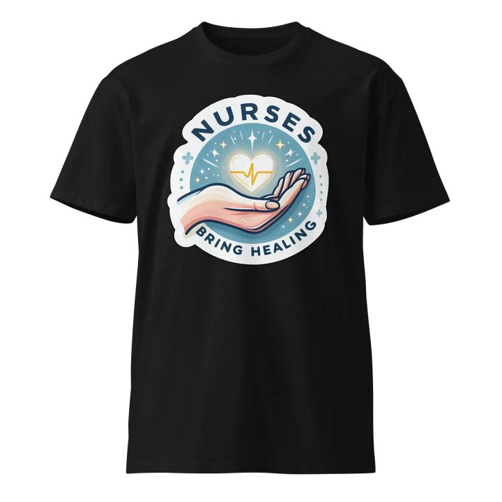 nurses bring healing T-shirt product image (1)