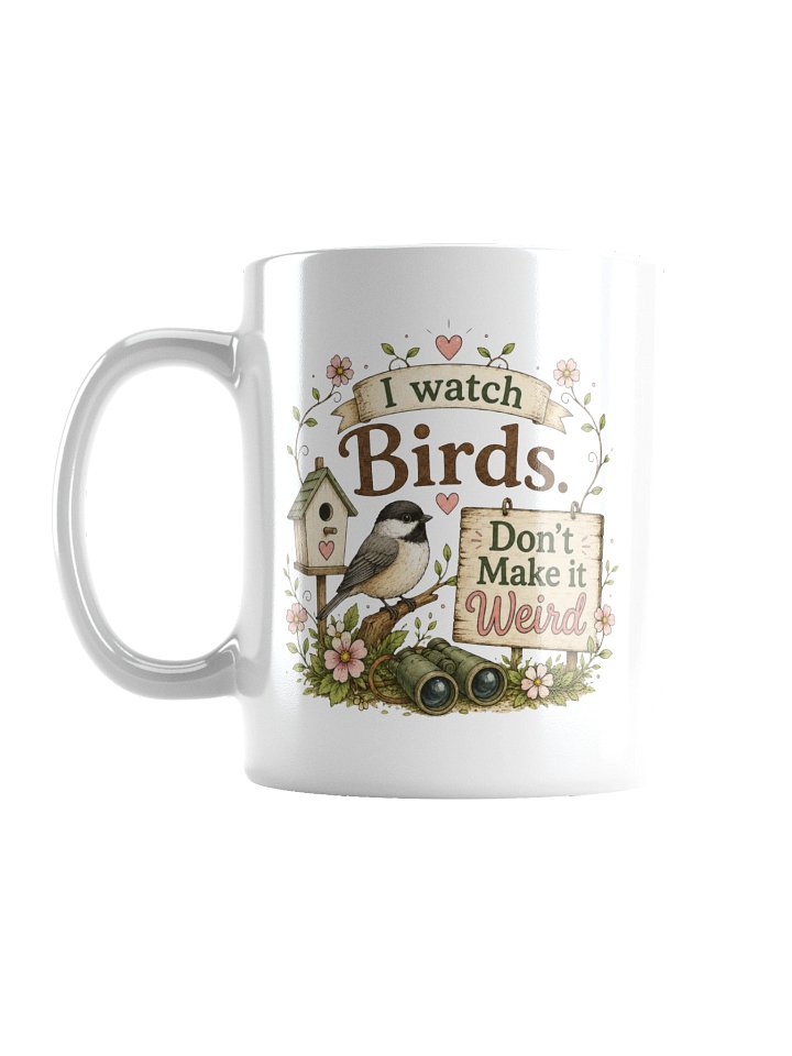 I Watch Birds — Ozarks Live Bird Cam Mug product image (1)