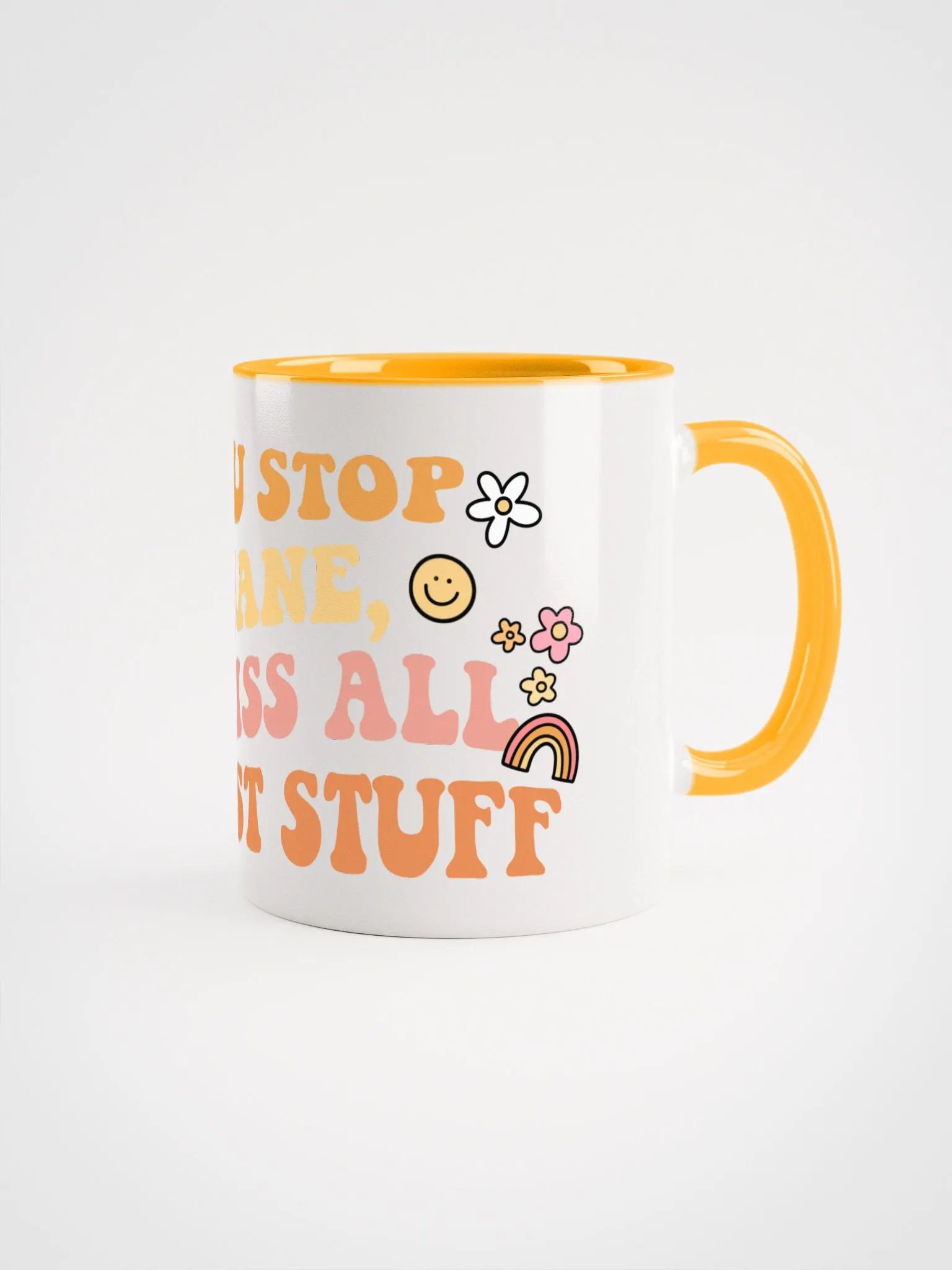 Don't Stop at Sane Ceramic Mug product image (1)