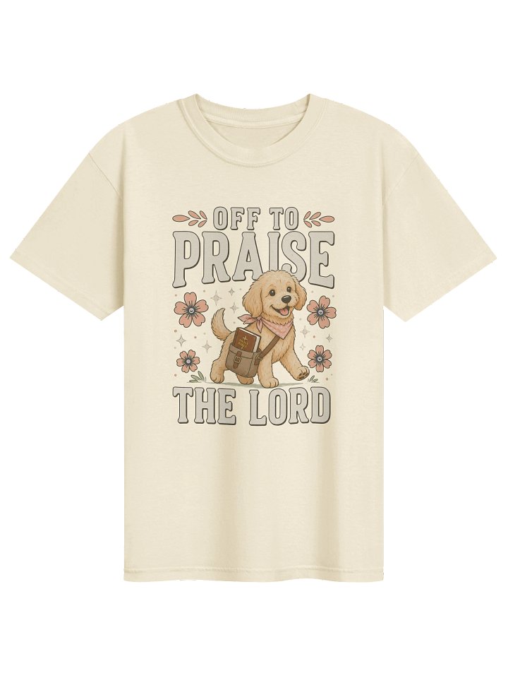 Off to Praise the Lord Comfort Colors ® Graphic Tee product image (2)