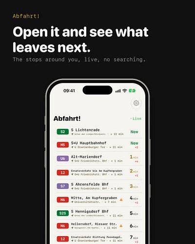 App öffnen und sehen, was fährt. Abfahrt! findet die Haltestellen um dich herum.

Open the app and see what leaves next. Abfa...