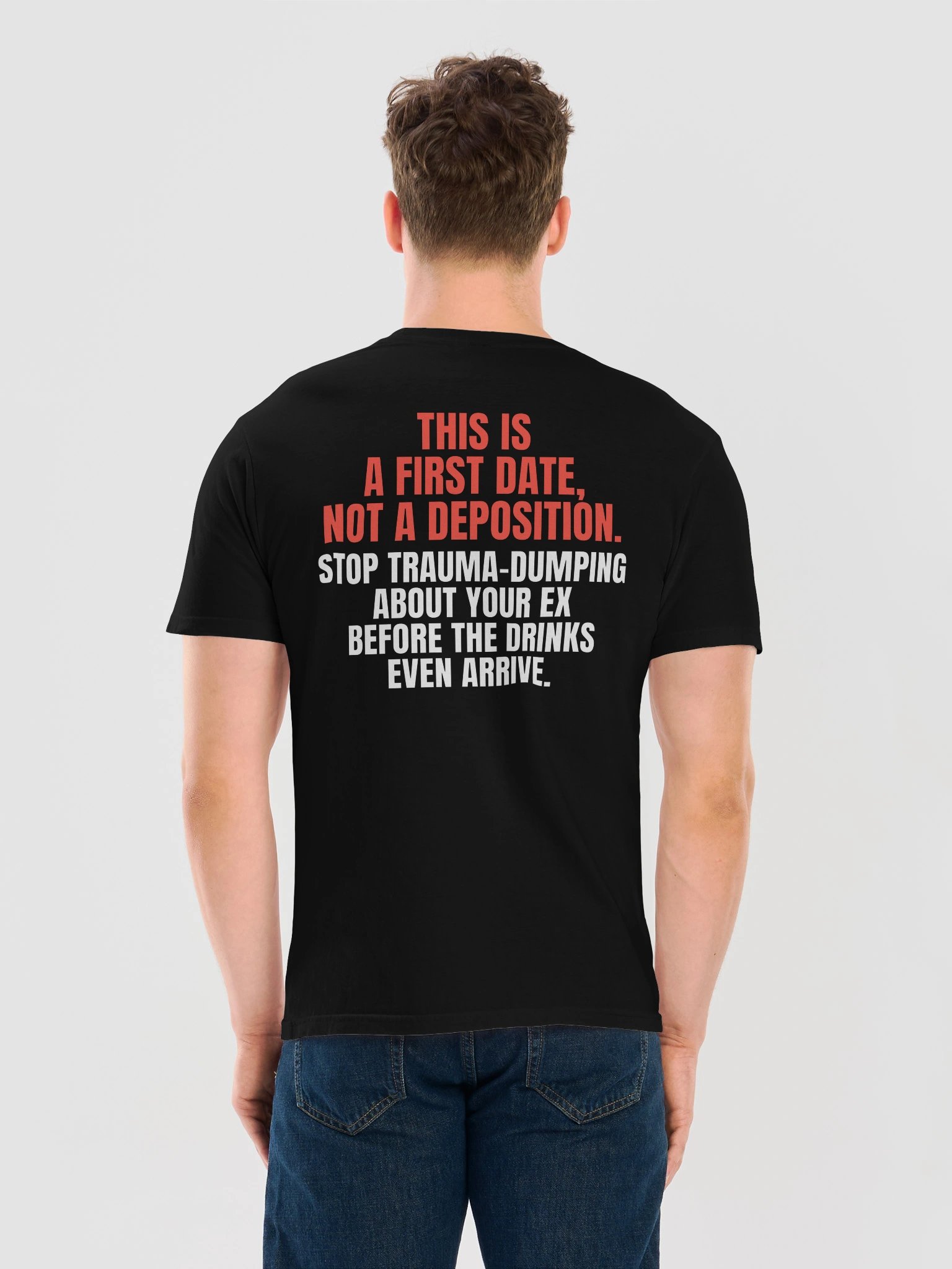 First Date, Not A Deposition Tee product image (12)