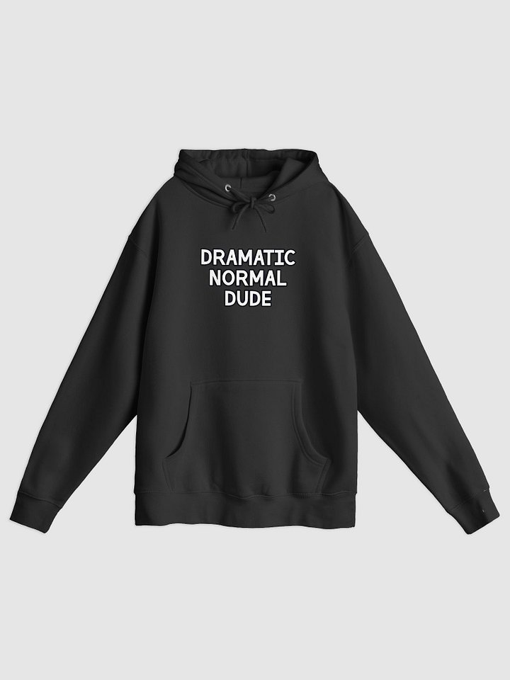 Dramatic Normal Dude Hoodie product image (3)