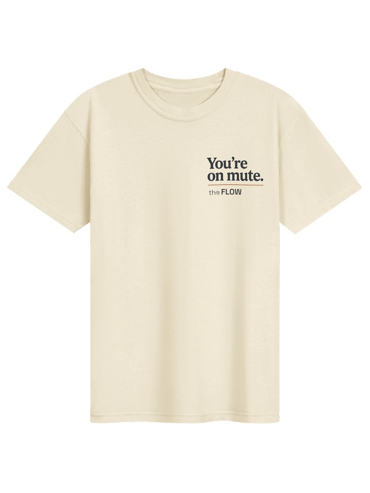 You're On Mute T-Shirt product image (1)