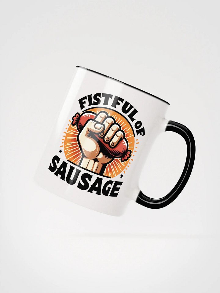 Fistfull of Sausage Mug product image (27)