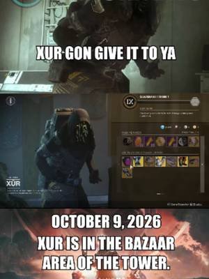 Xur's Location & Wares - Destiny 2 -  October 9, 2026 #Xur #Destiny2 #Bungie #GamingOnTikTok #Guide