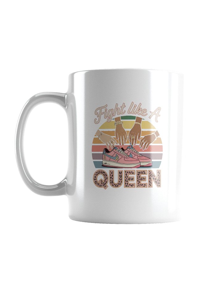 Fight Like A Queen White Glossy Mug product image (3)