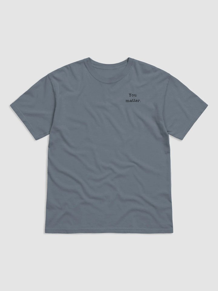 Dear Person You Matter Shirt product image (4)