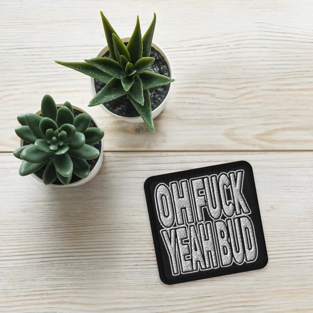 OH F#%K YEAH BUD Patch product image (4)