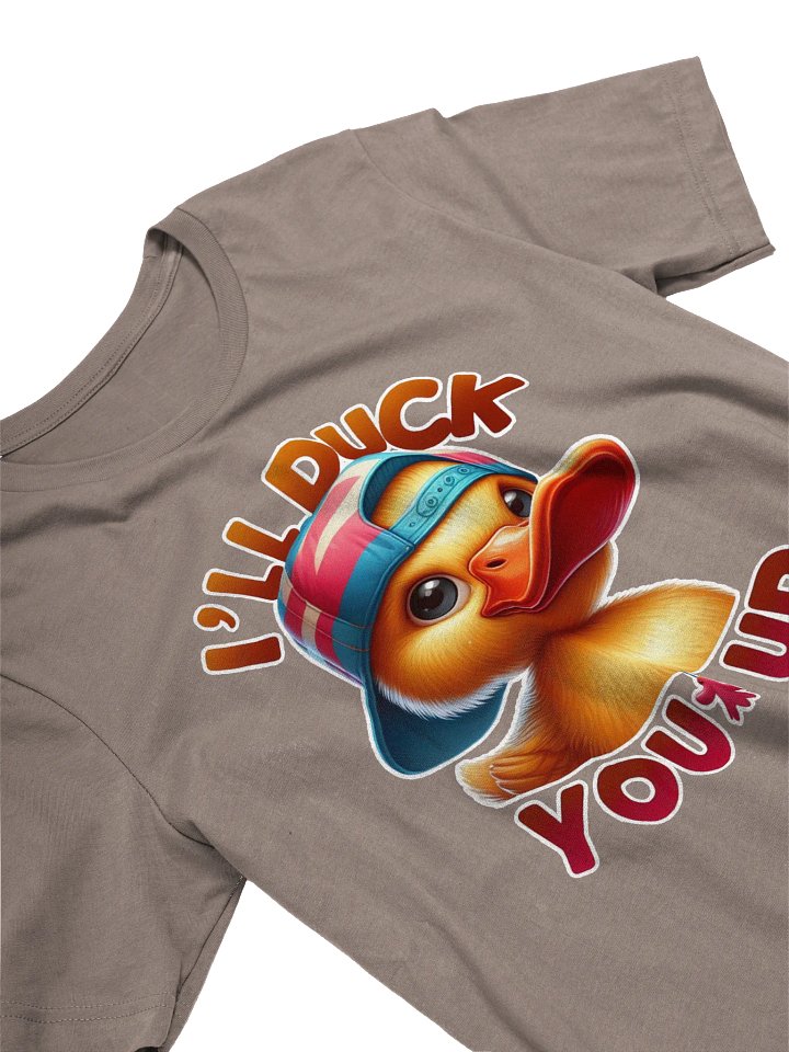 I'LL DUCK YOU UP Graphic T-Shirt product image (2)