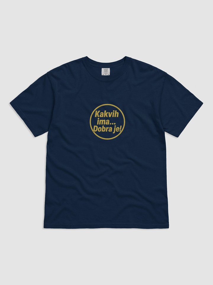 Majica " Kakvih ima… Dobra je! " product image (1)